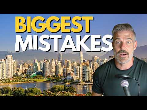 10 Biggest Mistakes Moving to Vancouver