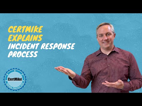 CertMike Explains Incident Response Process