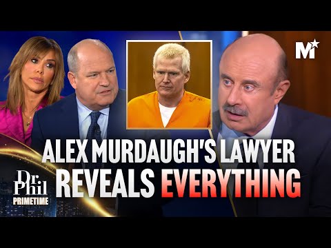 Dr. Phil: Alex Murdaugh's Lawyer Reveals Shocking Details After Denied Trial | Dr. Phil Primetime