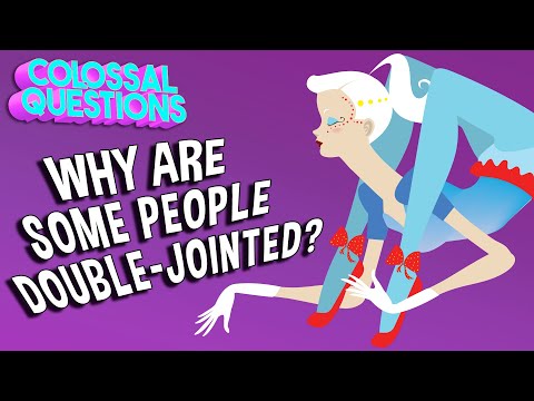 Why Are Some People Double-Jointed? | COLOSSAL QUESTIONS