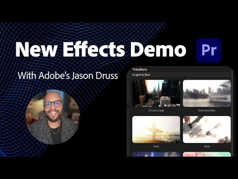 A Deep Dive into Premiere Pro's Latest Effects, Transitions, and Animations | Adobe Video