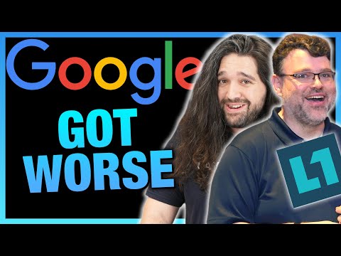 "Google is Getting Worse," ft. Wendell of Level1 Techs