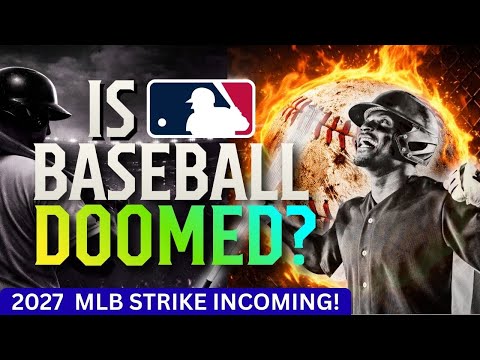 MLB Might Cancel a Whole 2027 Season (Here´s Why)