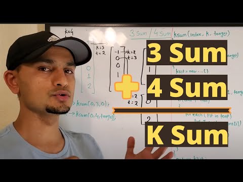 3 Sum & 4 Sum (Generalized for k sum) | LeetCode 15 | LeetCode 18 | Medium