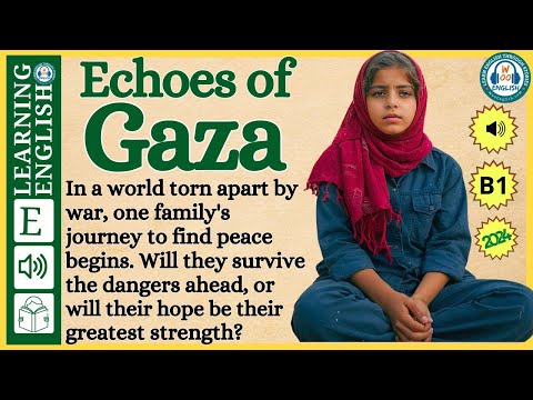 Learn English Through Story | Echoes of Gaza | Graded Reader |English Listening Practice