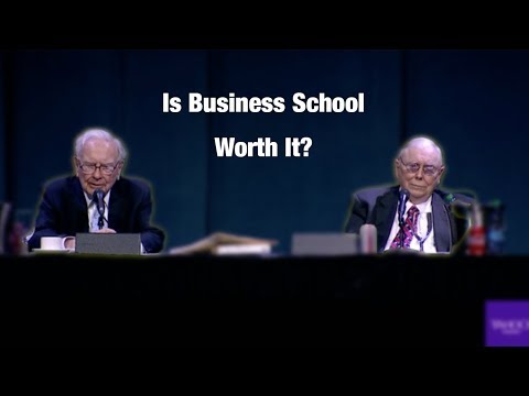 Warren Buffett gives his thoughts on whether business school is worth it