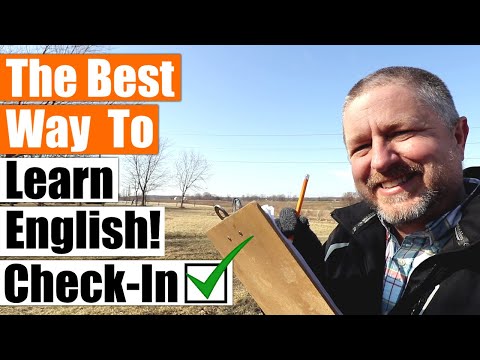 The Best Way to Learn English - A Check-In - How is it going?