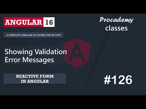 #126 Showing Validation Error Messages | Reactive Forms | A Complete Angular Course