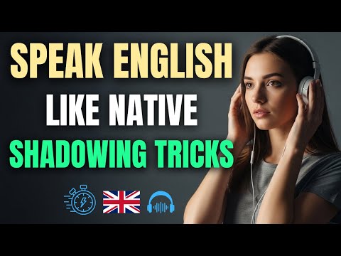 How to Master English Speaking | Shadowing Techniques for Fluency | Easy Fluent