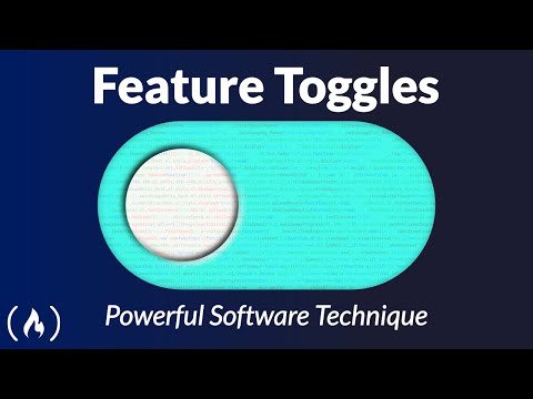 Feature Toggles - Why and How to Add to Your Software