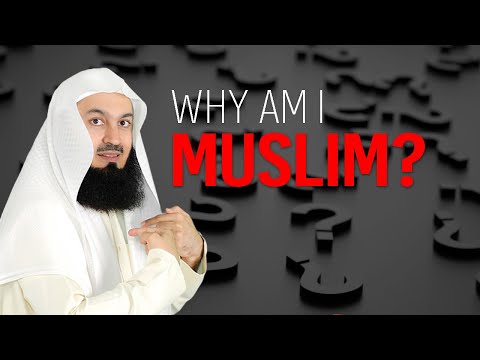 NEW | Why am I a Muslim? - Mufti Menk