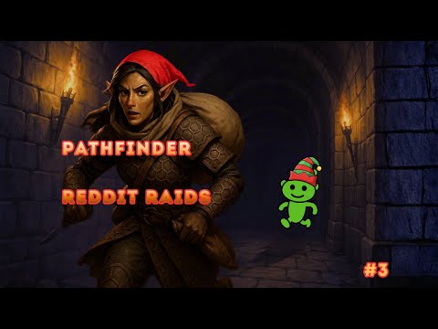 Pathfinder Reddit Raid #3