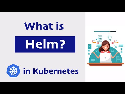 What is Helm in Kubernetes? Helm and Helm Charts explained | Kubernetes Tutorial 23