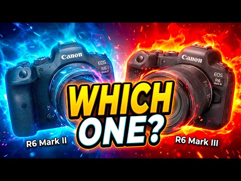 Canon R6 Mark III vs R6 Mark II — I Own Both  Here’s the One I’d Buy Today   4K