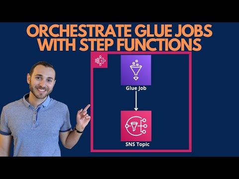 Orchestrate Glue Jobs With Step Functions