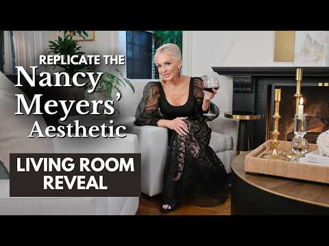How to Recreate "The Holiday" Look with Nancy Meyers Style | Step by Step Home Makeover