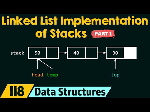 Linked List Implementation of Stacks (Part 1)