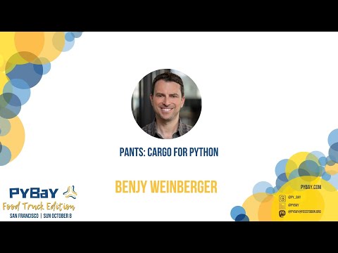 "Pants: Cargo for Python" - Benjy Weinberger (PyBay 2023)