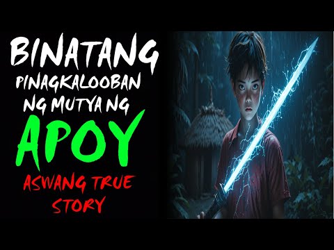 BINATANG PINAGKALOOBAN NG MUTYA NG APOY | Aswang True Story