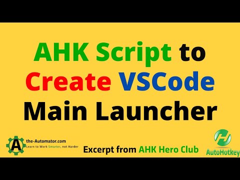 AHK Script to Create VSCode Main Launcher