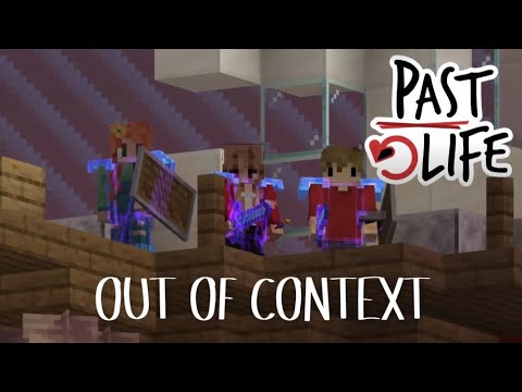 PAST LIFE SMP OUT OF CONTEXT [Full Season]