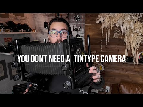 How To Shoot Tintypes With Any Camera