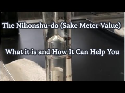 The Nihonshu-do, or “Sake Meter Value” - What it really is, and what it can do for you.