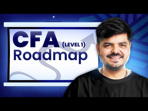 CFA L1 - FULL ROADMAP 2026 | Exams, Cost, Study Material, Study Plan | Explained in simple Hindi |