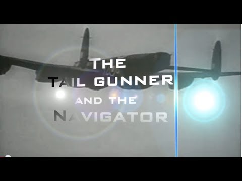 Aviation Storytellers: The Tail Gunner and the Navigator