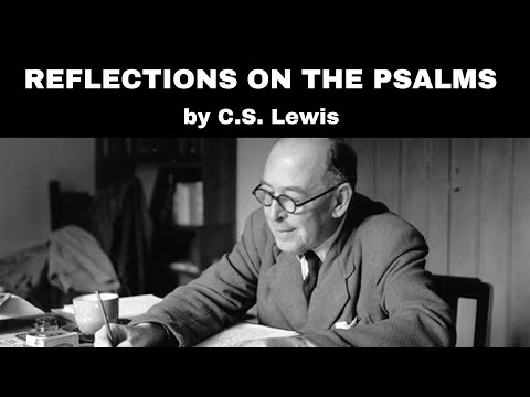 C.S. Lewis - Reflections on the Psalms (Audiobook)