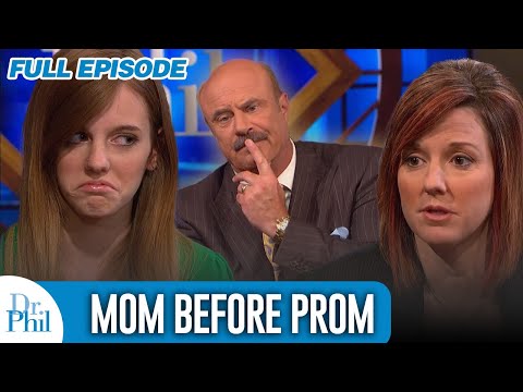 Mom Before Prom | FULL EPISODE | Dr. Phil