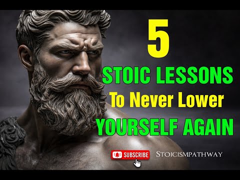 5 Stoic Lessons To Never Lower Yourself Again