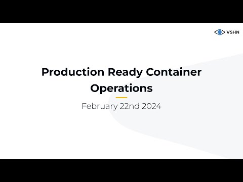 "Production Container Operations" by Manuel Hutter – Talk 3/3 at CNC CH Meetup, Feb 22nd 2024
