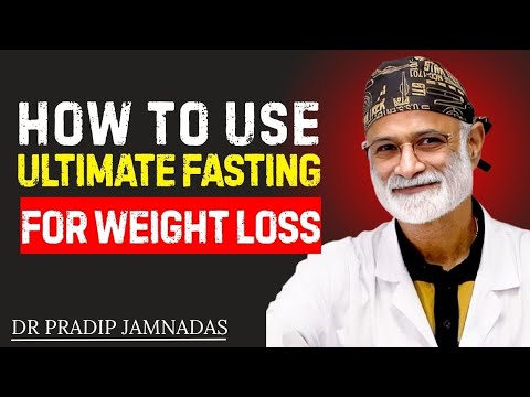 Dr. Pradip Jamnadas on How to Fast for Weight Loss