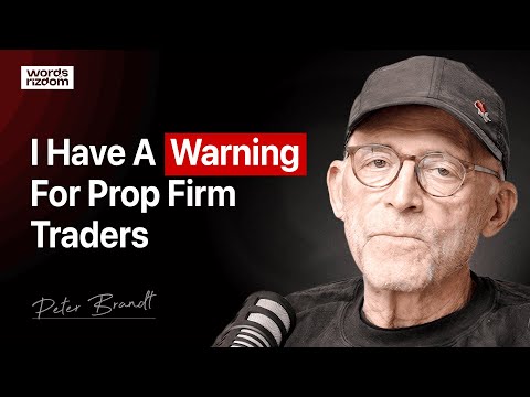 Prop Firm Traders NEED To Hear This Warning - Peter Brandt