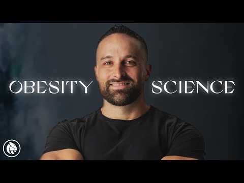 The Science of Obesity | Dr. Layne Norton