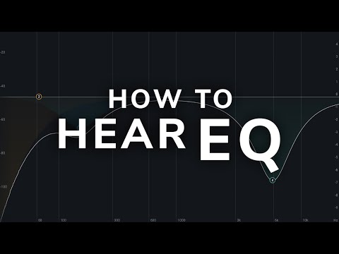 How To Hear EQ - Mixing Tutorial