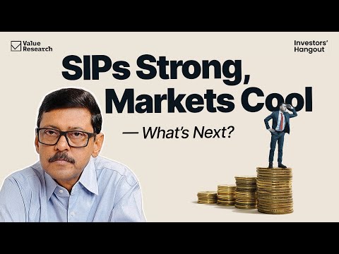 Mutual Fund SIPs Stay Strong Even in Cooler Markets | What Investors Should Do | Value Research