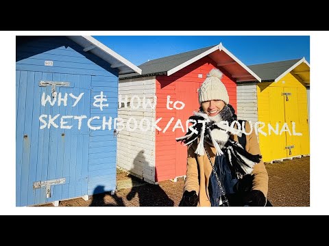 The WHY and HOW to Sketchbook/Art Journal consistently. How to get started with a new approach.