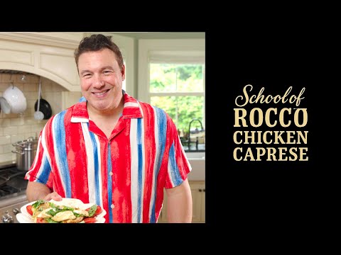 School of Rocco Chicken Caprese: The Ultimate Mashup of Cutlet & Caprese – Ep. 6