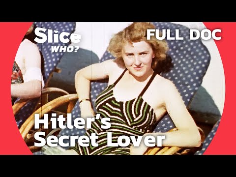 Hitler's Hidden Lover: The Enigmatic Life of Eva Braun | SLICE WHO | FULL DOCUMENTARY