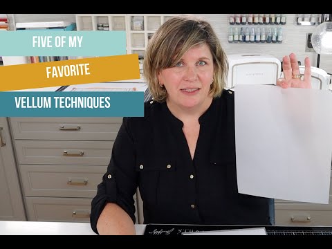5 Vellum Techniques You Must Try For Card Making