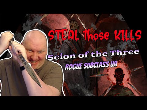 Scion of the Three Rogue Subclass UA: DnD 5.5