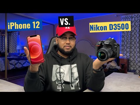 iPhone 12 vs  Nikon D3500: Best Camera for You?