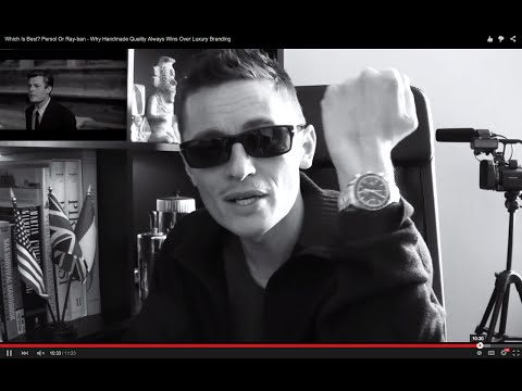 Which Sunglasses Are Best? Persol Or Ray-ban - Why Handmade Quality Always Wins Over Luxury Branding
