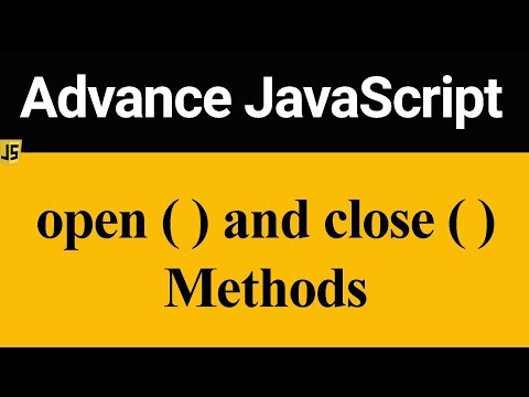 open and close Method in JavaScript (Hindi)