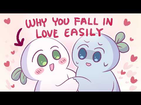 Reasons You Fall In Love So Easily