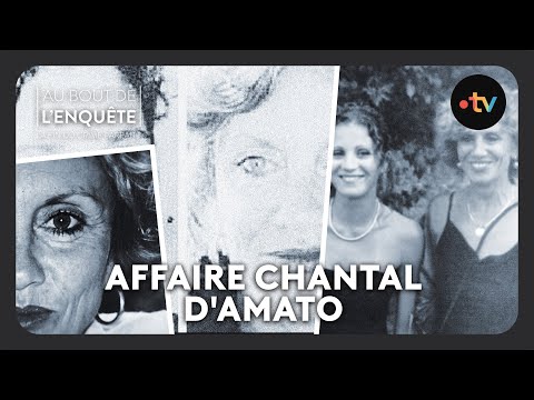 Intégrale l'Affaire Chantal d'Amato - Au bout de l'enquête