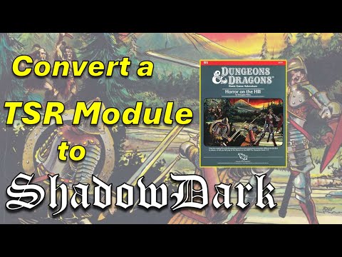 How to run your TSR adventures with ShadowDark