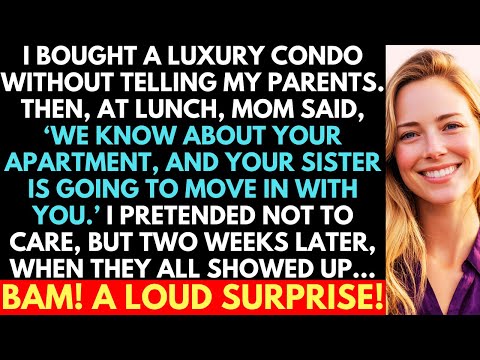 Bought A Luxury Apartment Without Telling Parents. Then Mom Said, "We Know About Your Apartment And–